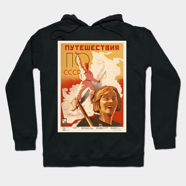 Travel to the USSR Vintage Poster 1935 Hoodie by vintagetreasure